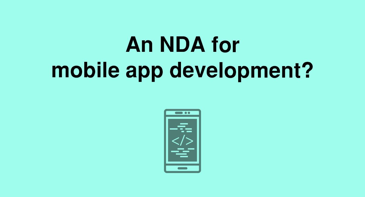 Should you use an NDA for mobile app development EveryNDA