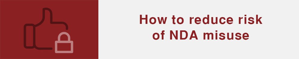 How to reduce risk of NDA misuse